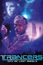 Trancers: City of Lost Angels Trancers: City of Lost Angels