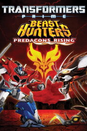 Transformers Prime: Beast Hunters - Predacons Rising Transformers Prime: Beast Hunters - Predacons Rising