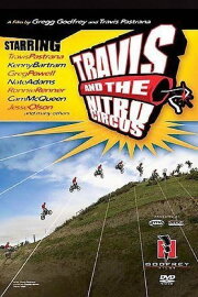 Travis and the Nitro Circus Travis and the Nitro Circus