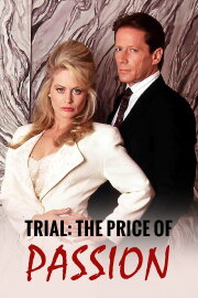 Trial: The Price of Passion Trial: The Price of Passion