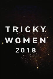 Tricky Women 2018 Tricky Women 2018