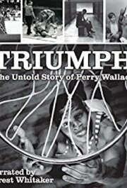 Triumph: The Untold Story of Perry Wallace Triumph: The Untold Story of Perry Wallace