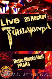 Tublatanka – 25 Rockov Live Tublatanka – 25 Rockov Live