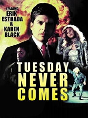 Tuesday Never Comes Tuesday Never Comes