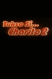 Tukso si Charito 2 Tukso si Charito 2