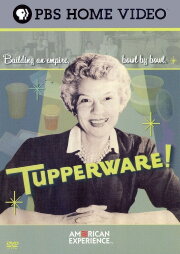 Tupperware! Tupperware!
