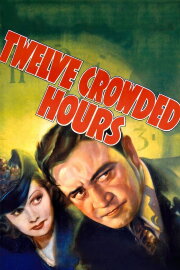Twelve Crowded Hours Twelve Crowded Hours