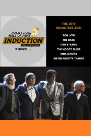 Twenty Eighteen Rock and Roll Hall of Fame Induction Ceremony Twenty Eighteen Rock and Roll Hall of Fame Induction Ceremony