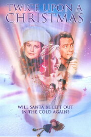 Twice Upon a Christmas Twice Upon a Christmas