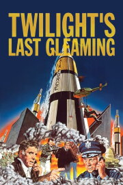 Twilight's Last Gleaming Twilight's Last Gleaming