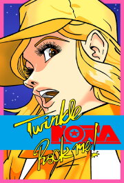 Twinkle Nora Rock Me! Twinkle Nora Rock Me!