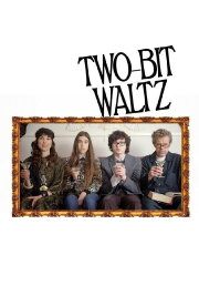 Two-Bit Waltz Two-Bit Waltz