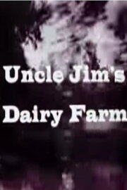 Uncle Jim's Dairy Farm Uncle Jim's Dairy Farm