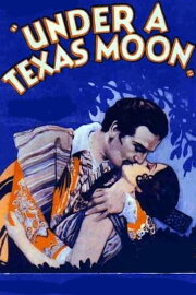 Under a Texas Moon Under a Texas Moon