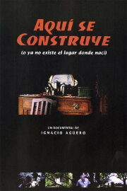 Under Construction (Or The Place Where I Was Born No Longer Exists)