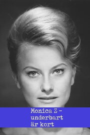 Underbart är kort - En film om Monica Zetterlund