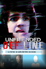 Unfriended: Off-Line Unfriended: Off-Line
