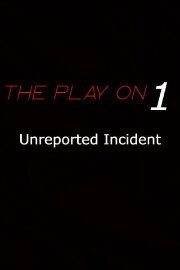 Unreported Incident Unreported Incident