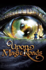 Upon the Magic Roads Upon the Magic Roads