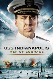 USS Indianapolis: Men of Courage USS Indianapolis: Men of Courage
