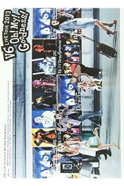 V6 LIVE TOUR 2013 “Oh! My! Goodness!” V6 LIVE TOUR 2013 “Oh! My! Goodness!”
