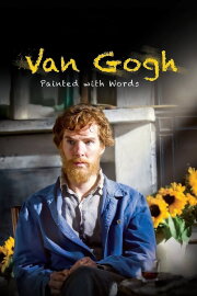 Van Gogh: Painted with Words Van Gogh: Painted with Words