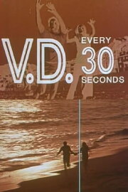 V.D. Every 30 Seconds V.D. Every 30 Seconds