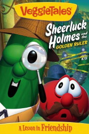 VeggieTales: Sheerluck Holmes and the Golden Ruler VeggieTales: Sheerluck Holmes and the Golden Ruler