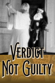 Verdict: Not Guilty Verdict: Not Guilty