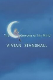 Vivian Stanshall: The Canyons of his Mind