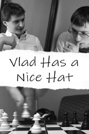 Vlad Has a Nice Hat Vlad Has a Nice Hat