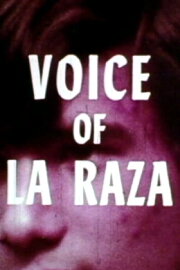 Voice of La Raza Voice of La Raza