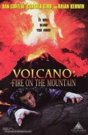 Volcano: Fire on the Mountain Volcano: Fire on the Mountain