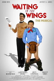 Waiting in the Wings: The Musical Waiting in the Wings: The Musical