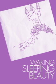 Waking Sleeping Beauty Waking Sleeping Beauty