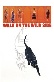 Walk on the Wild Side Walk on the Wild Side