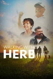 Walking with Herb Walking with Herb