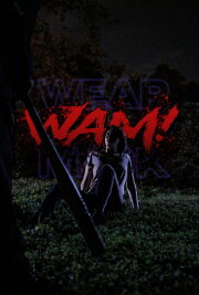 WAM!: Wear A Mask! WAM!: Wear A Mask!