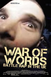 War of Words: Battle Rap in the UK War of Words: Battle Rap in the UK
