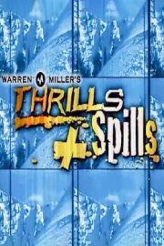 Warren Miller: Thrills & Spills Warren Miller: Thrills & Spills