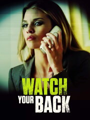 Watch Your Back Watch Your Back