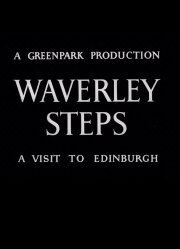 Waverley Steps: A Visit to Edinburgh Waverley Steps: A Visit to Edinburgh