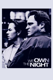 We Own the Night We Own the Night