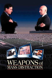 Weapons of Mass Distraction Weapons of Mass Distraction