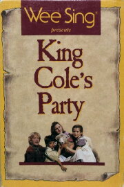 Wee Sing: King Cole's Party