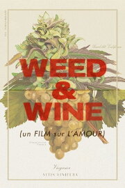 Weed & Wine Weed & Wine