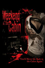 Weekend At The Cabin