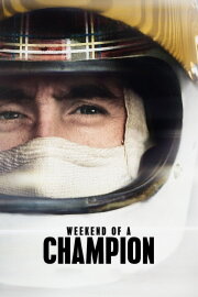 Weekend of a Champion Weekend of a Champion