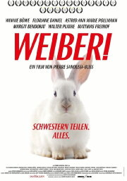 Weiber! Schwestern teilen. Alles.