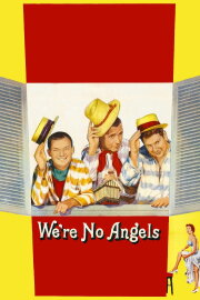 We're No Angels We're No Angels